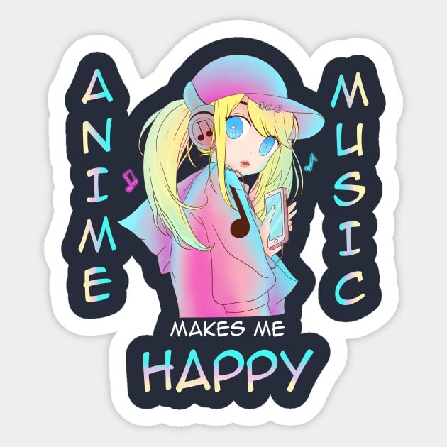 Anime Girl Street Vibe Cool Anime and Music Makes Me Happy Sticker by Jake, Chloe & Nate Co.